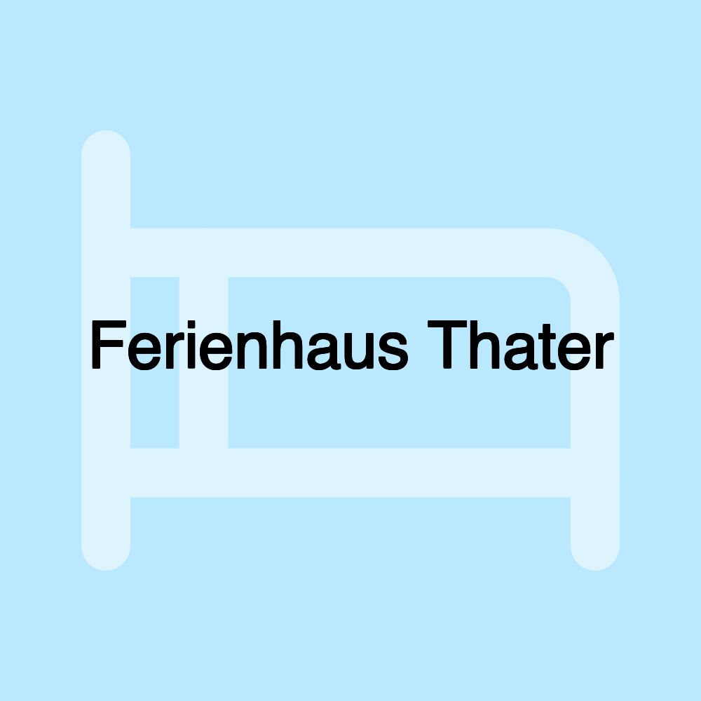 Ferienhaus Thater