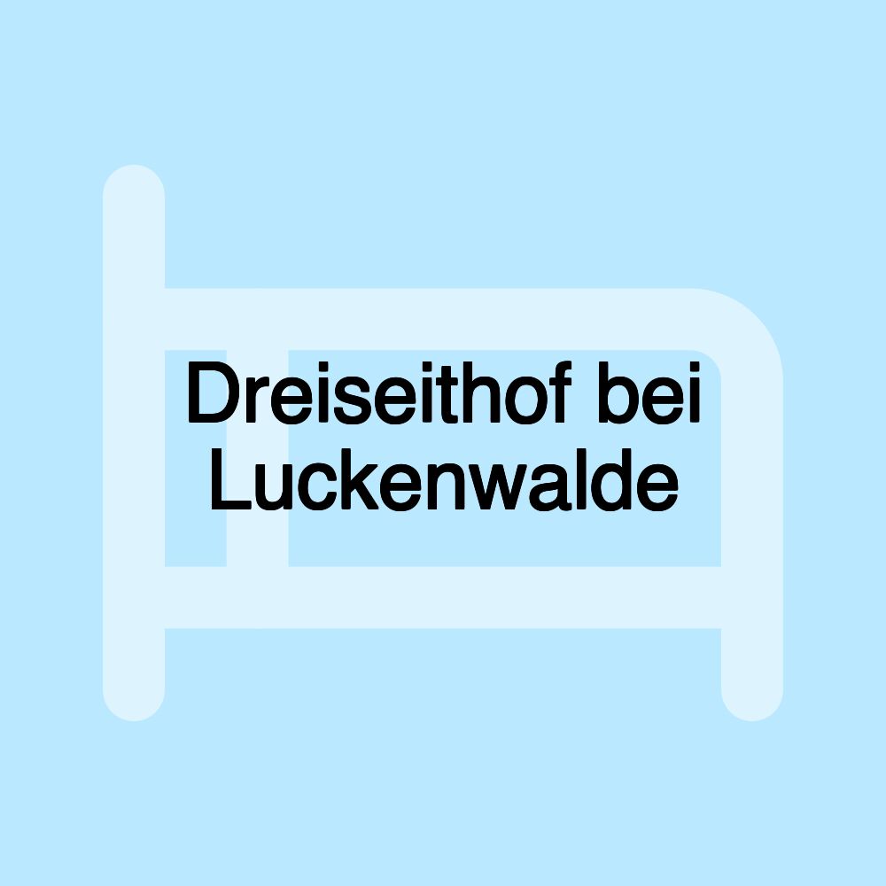 Dreiseithof bei Luckenwalde