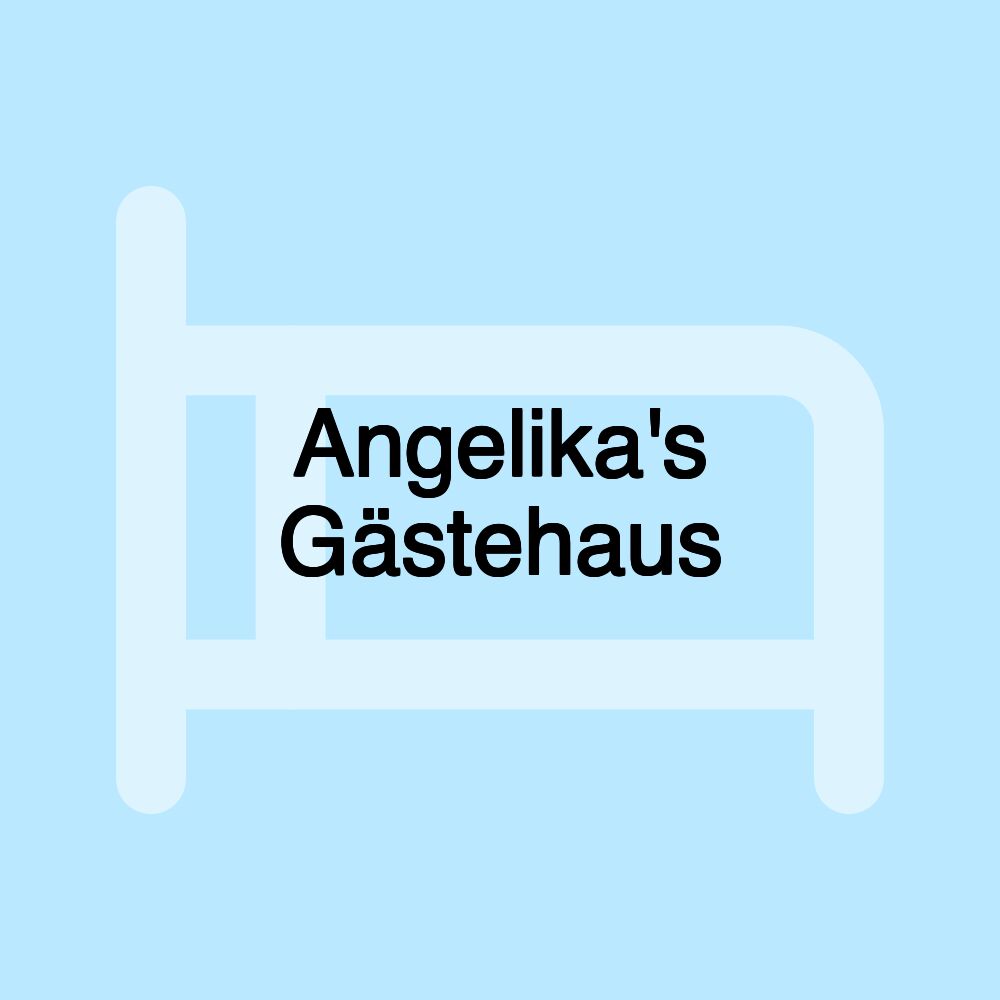 Angelika's Gästehaus