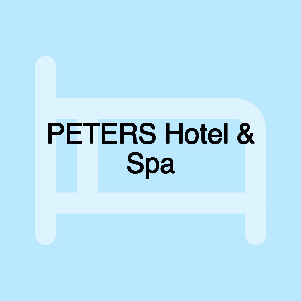 PETERS Hotel & Spa