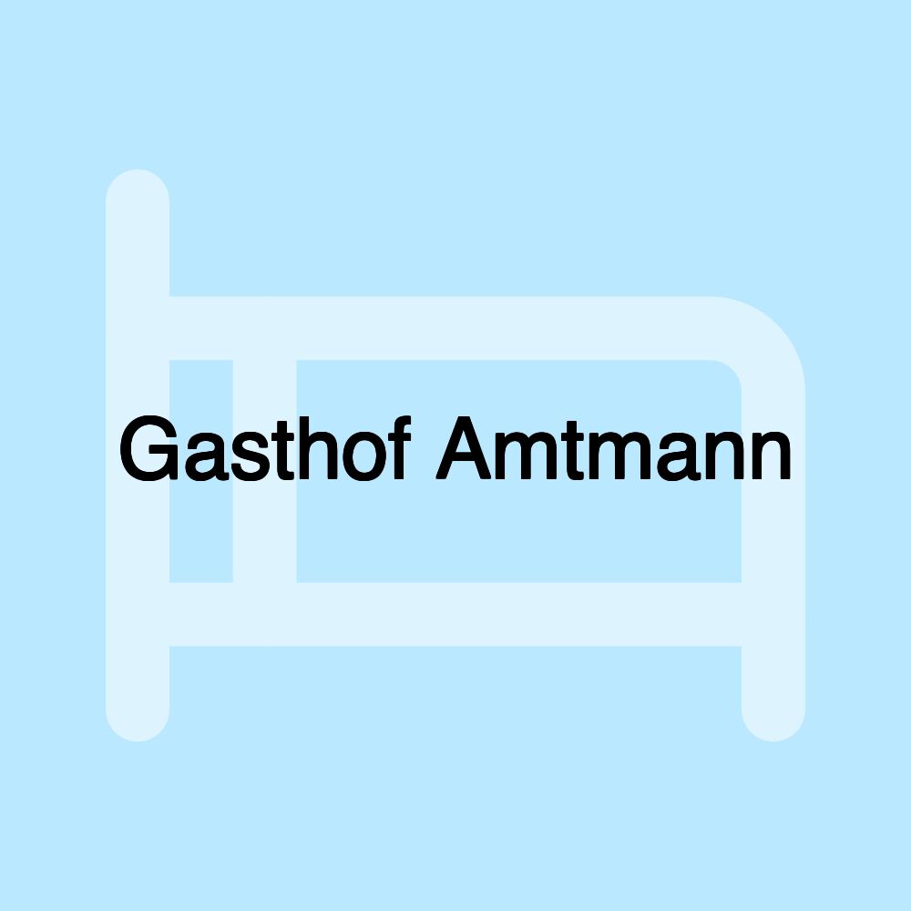 Gasthof Amtmann