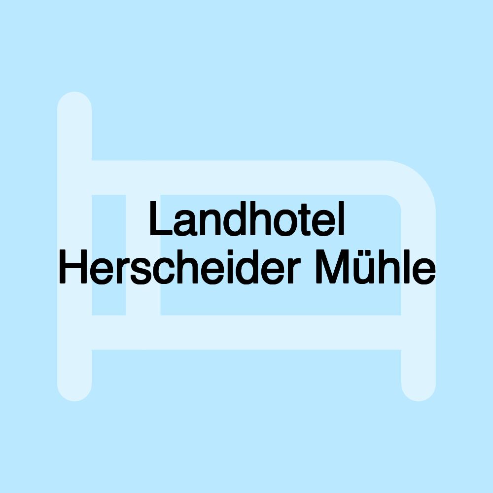 Landhotel Herscheider Mühle