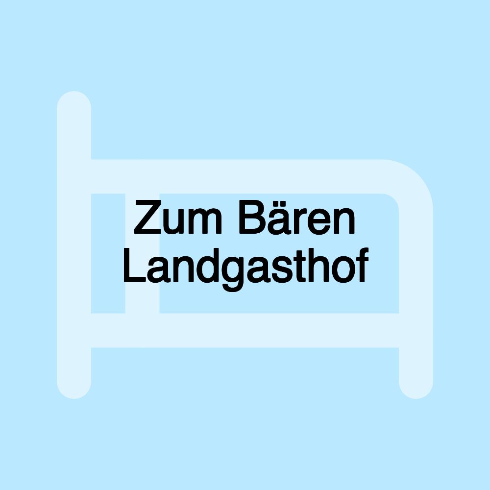 Zum Bären Landgasthof