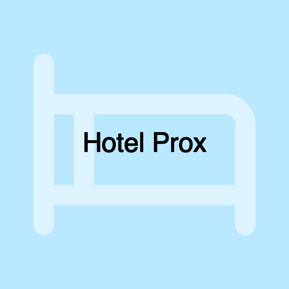 Hotel Prox