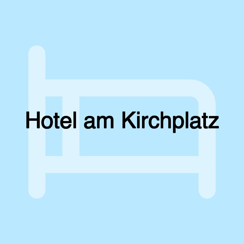 Hotel am Kirchplatz