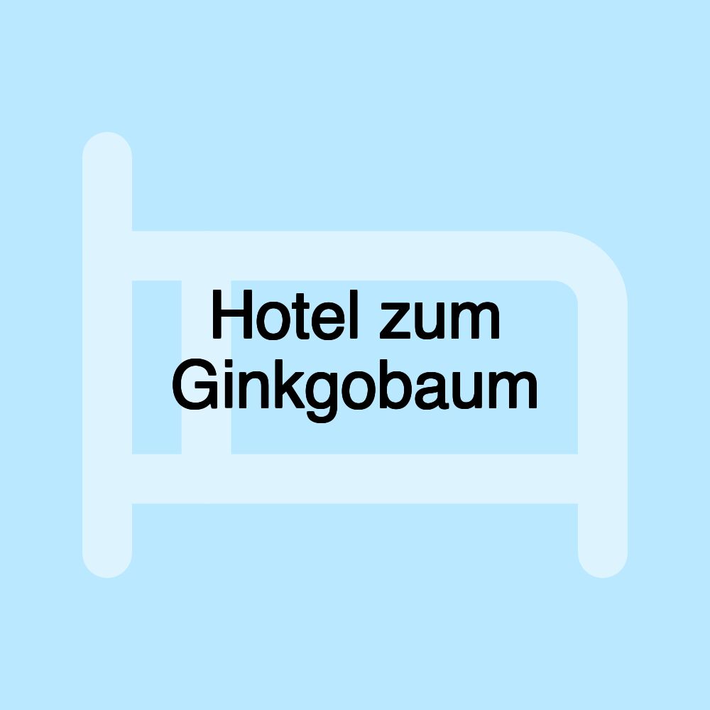 Hotel zum Ginkgobaum