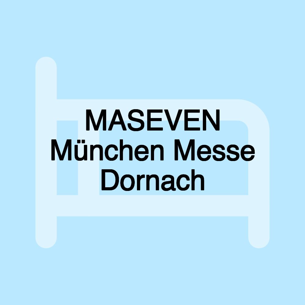 MASEVEN München Messe Dornach