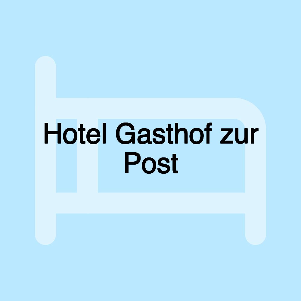 Hotel Gasthof zur Post