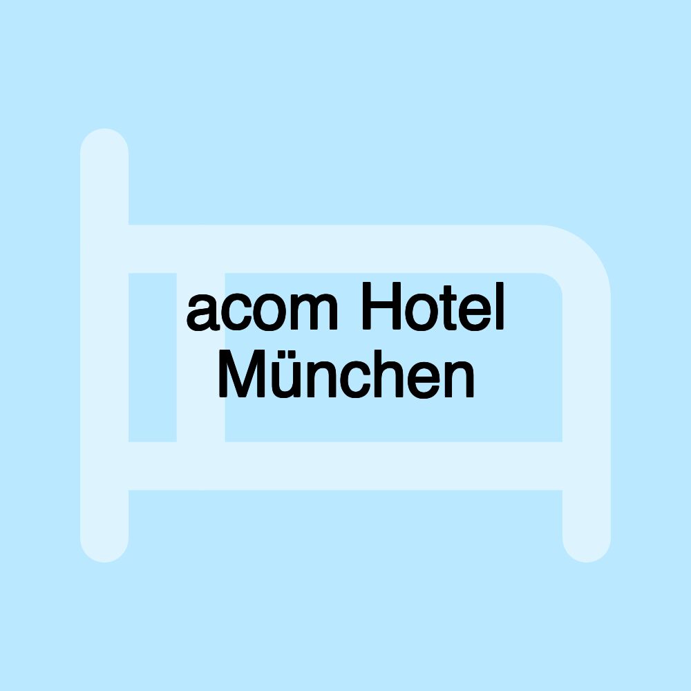 acom Hotel München