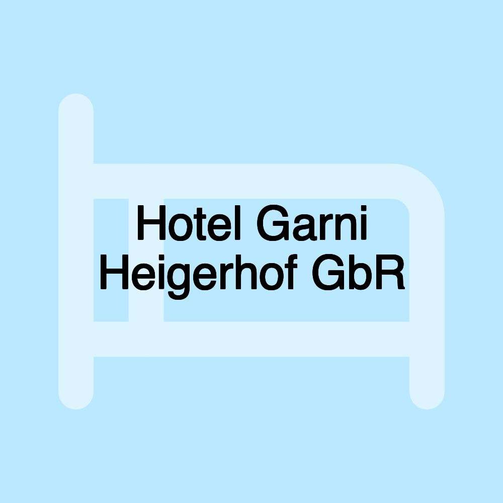 Hotel Garni Heigerhof GbR