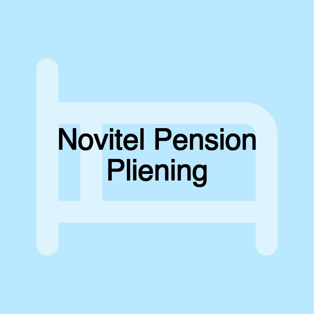 Novitel Pension Pliening