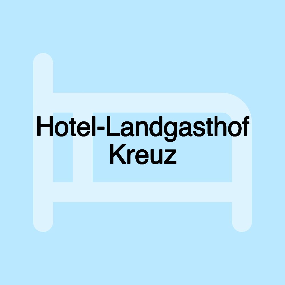 Hotel-Landgasthof Kreuz