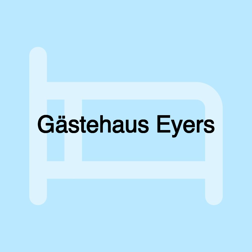 Gästehaus Eyers