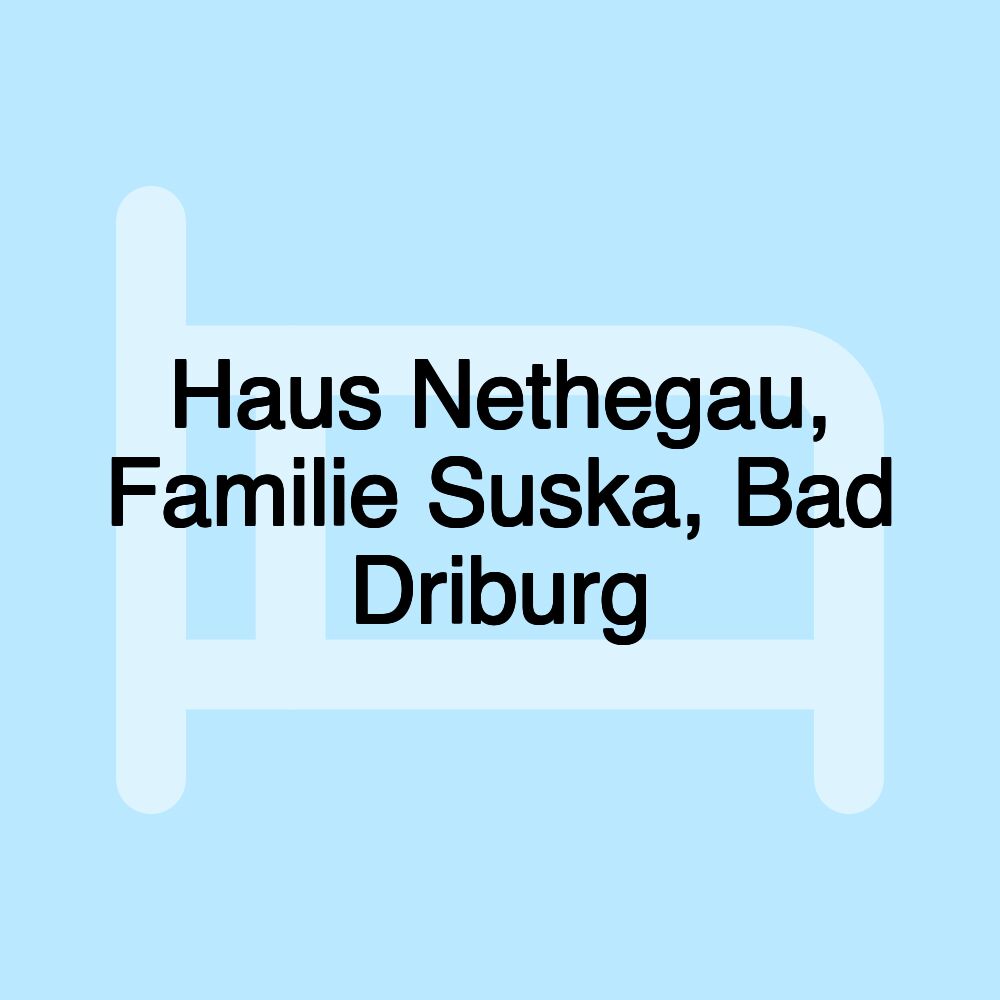 Haus Nethegau, Familie Suska, Bad Driburg