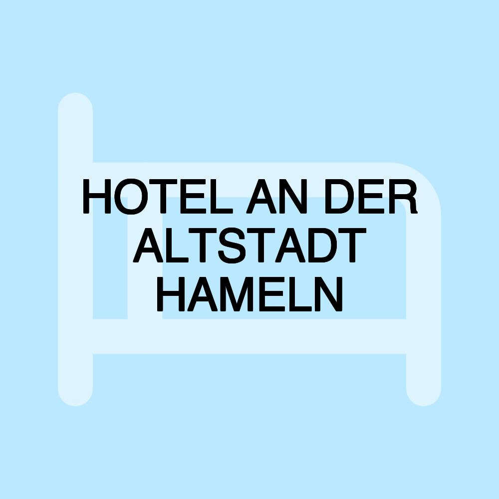 HOTEL AN DER ALTSTADT HAMELN