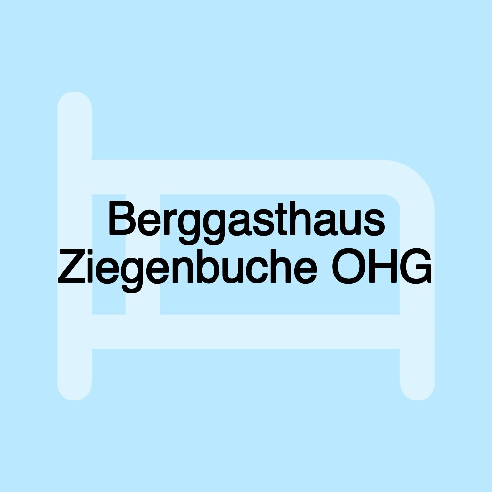 Berggasthaus Ziegenbuche OHG