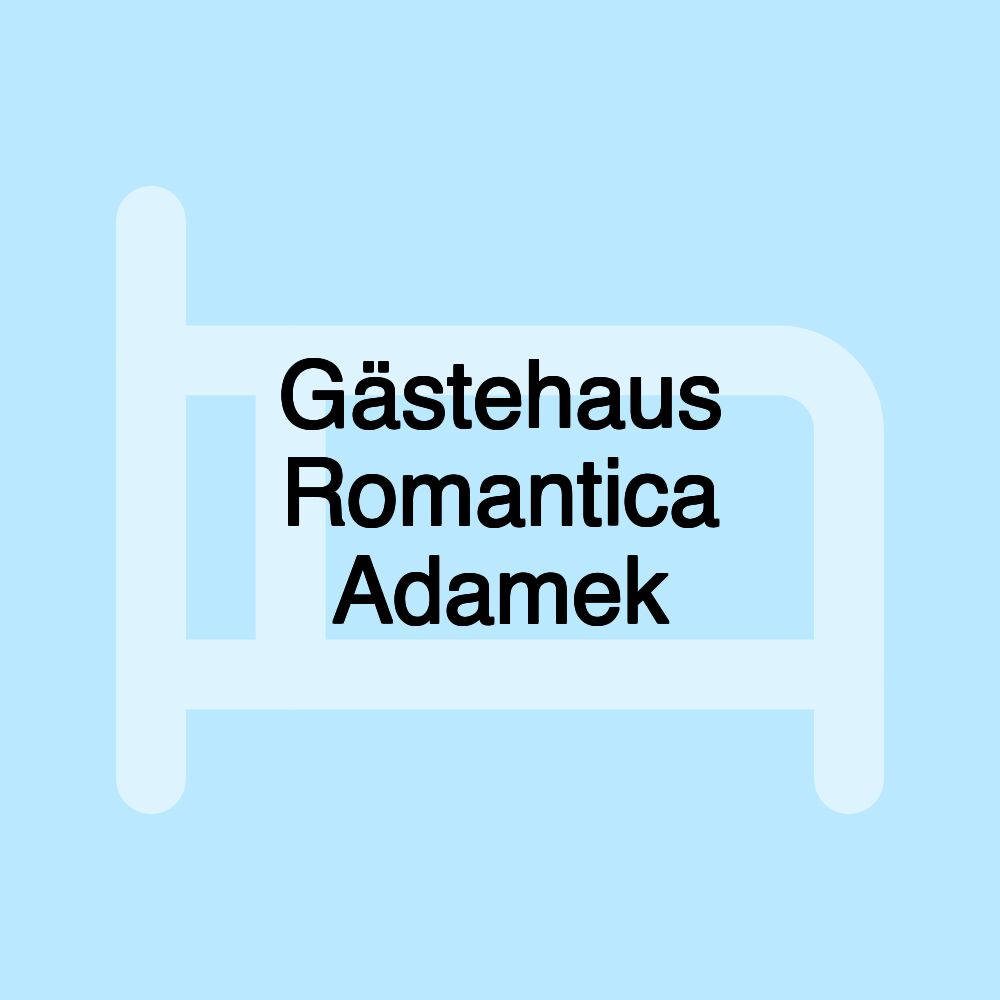 Gästehaus Romantica Adamek