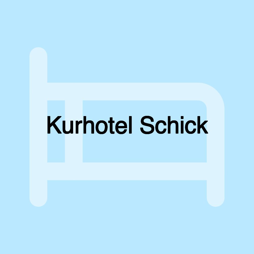 Kurhotel Schick