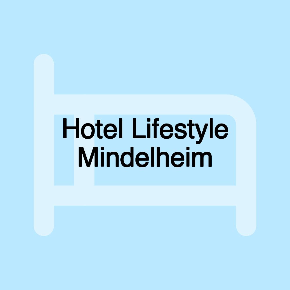 Hotel Lifestyle Mindelheim