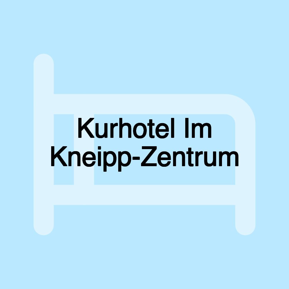 Kurhotel Im Kneipp-Zentrum