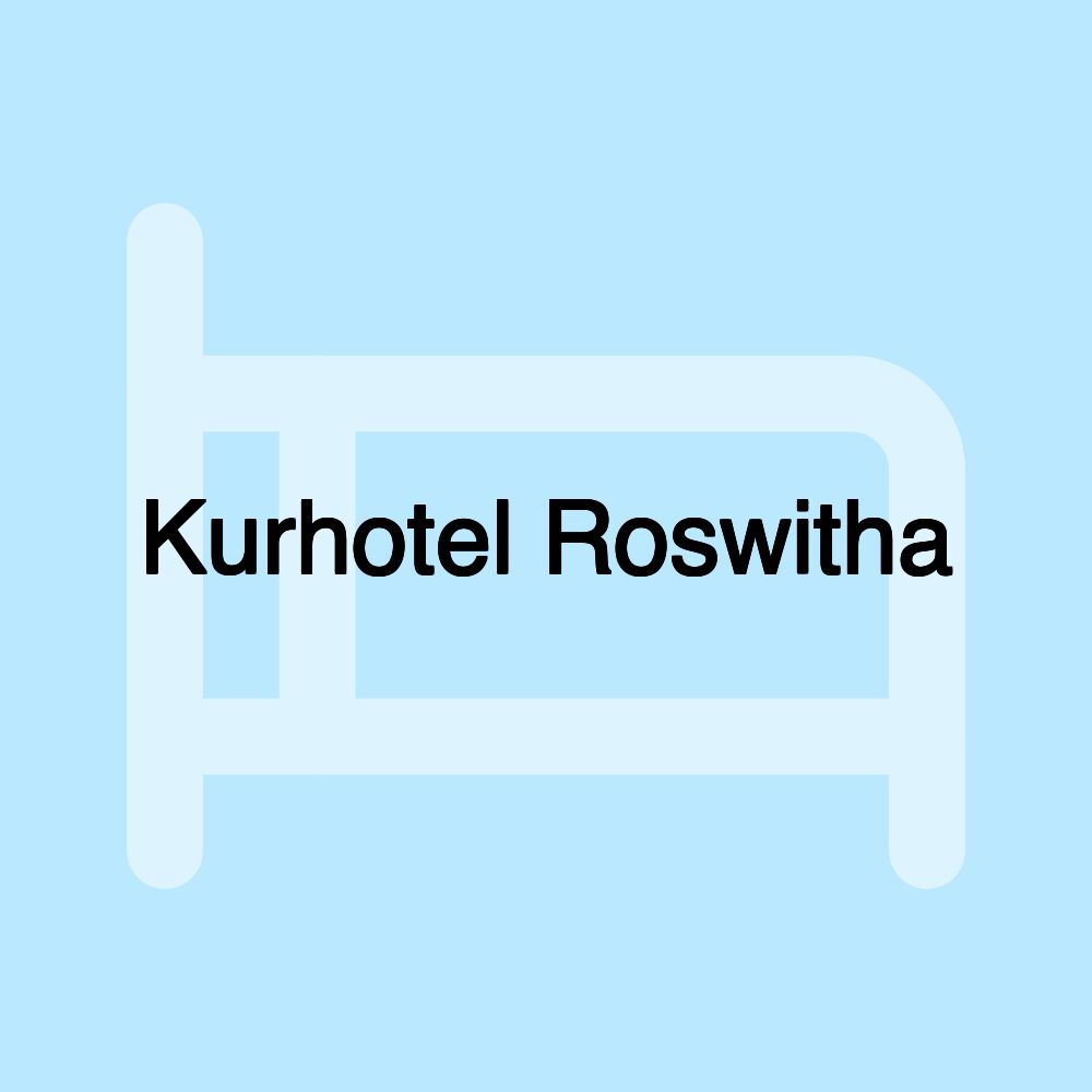 Kurhotel Roswitha