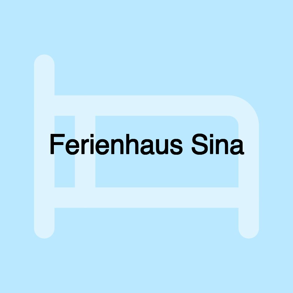 Ferienhaus Sina