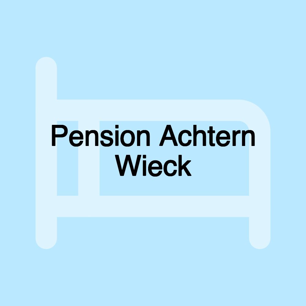 Pension Achtern Wieck