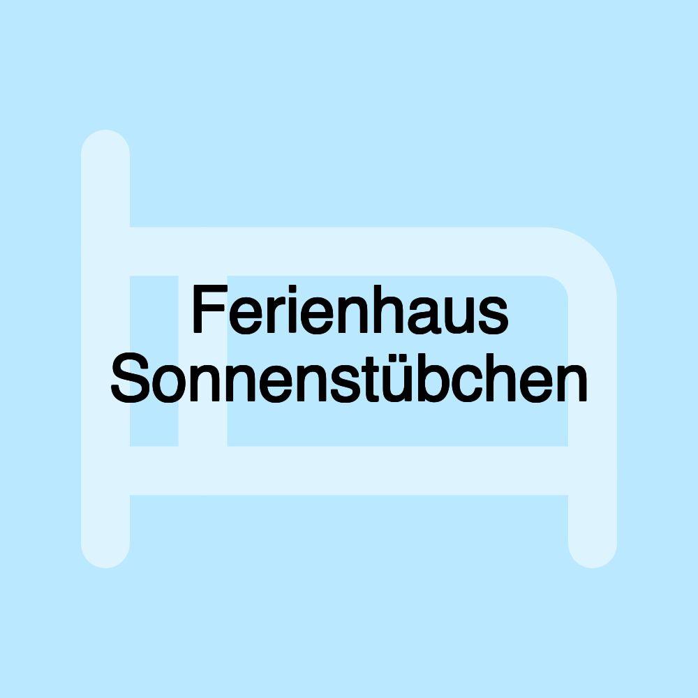 Ferienhaus Sonnenstübchen