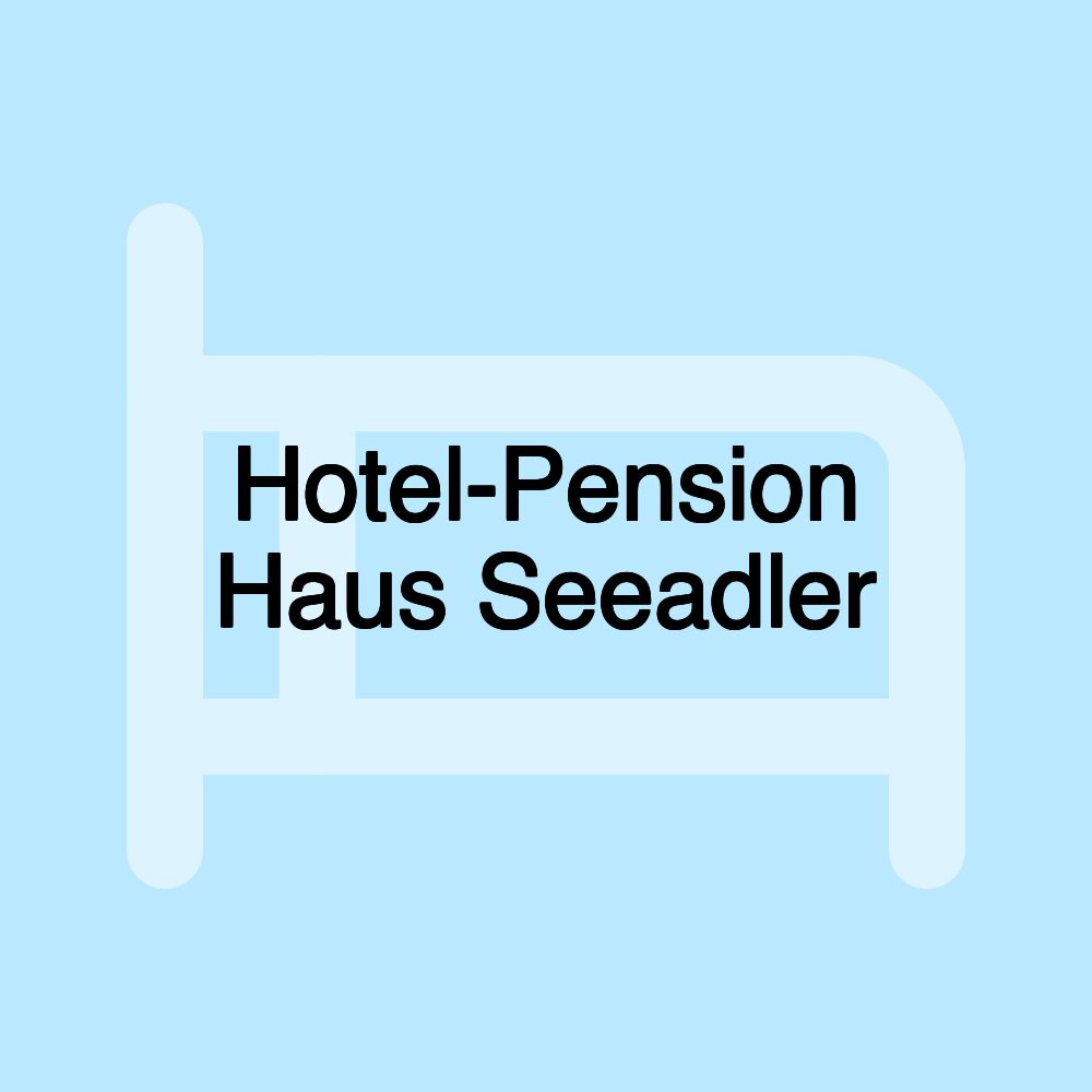 Hotel-Pension Haus Seeadler