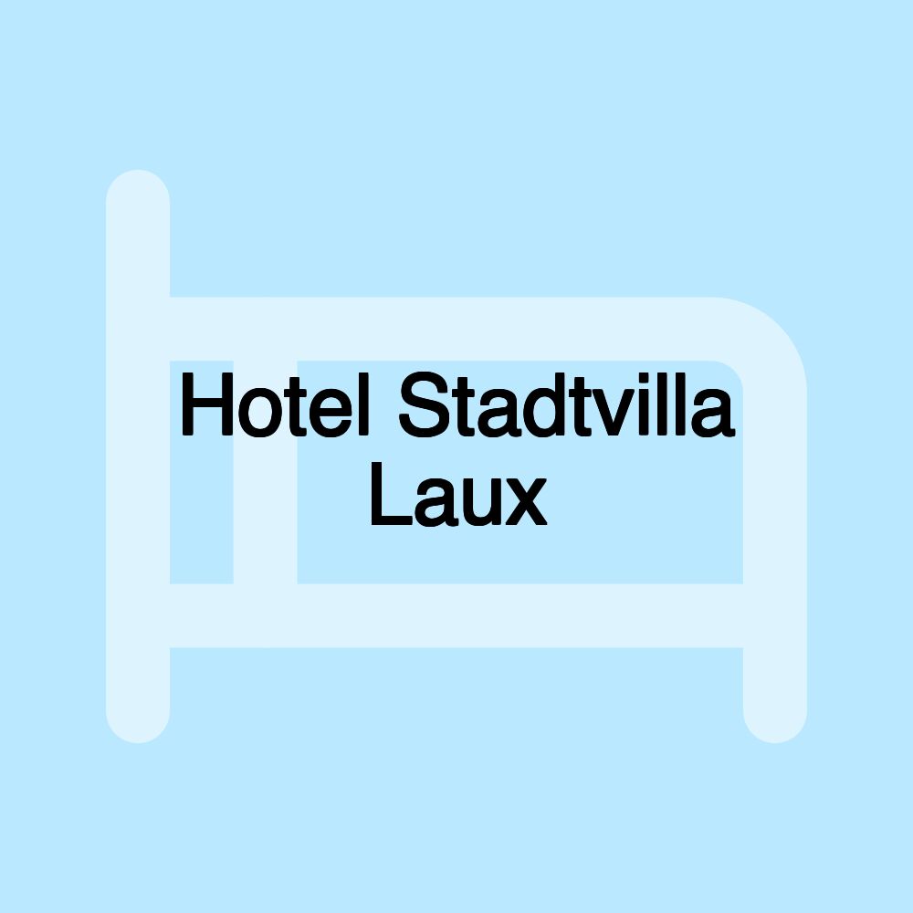 Hotel Stadtvilla Laux