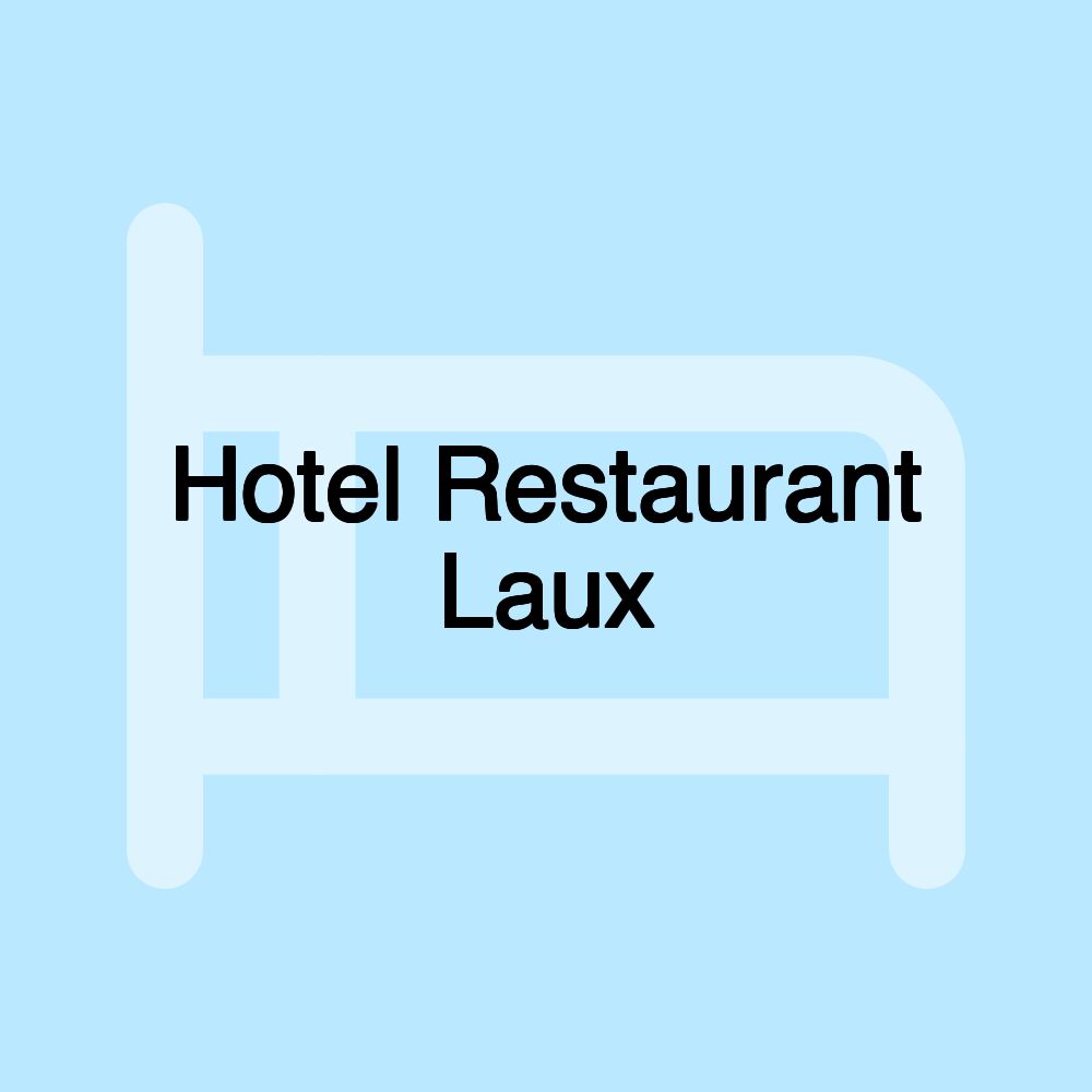 Hotel Restaurant Laux