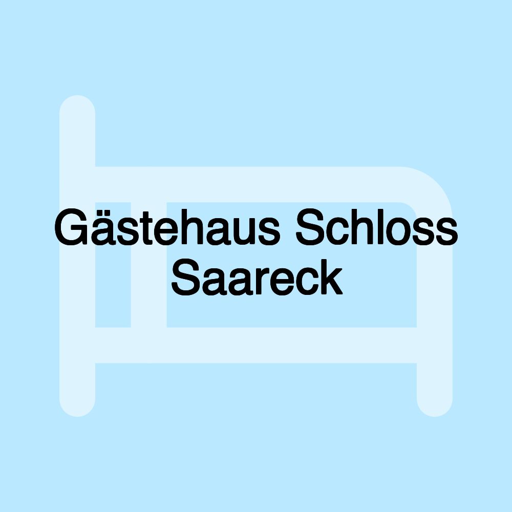 Gästehaus Schloss Saareck