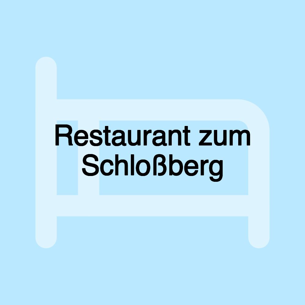 Restaurant zum Schloßberg