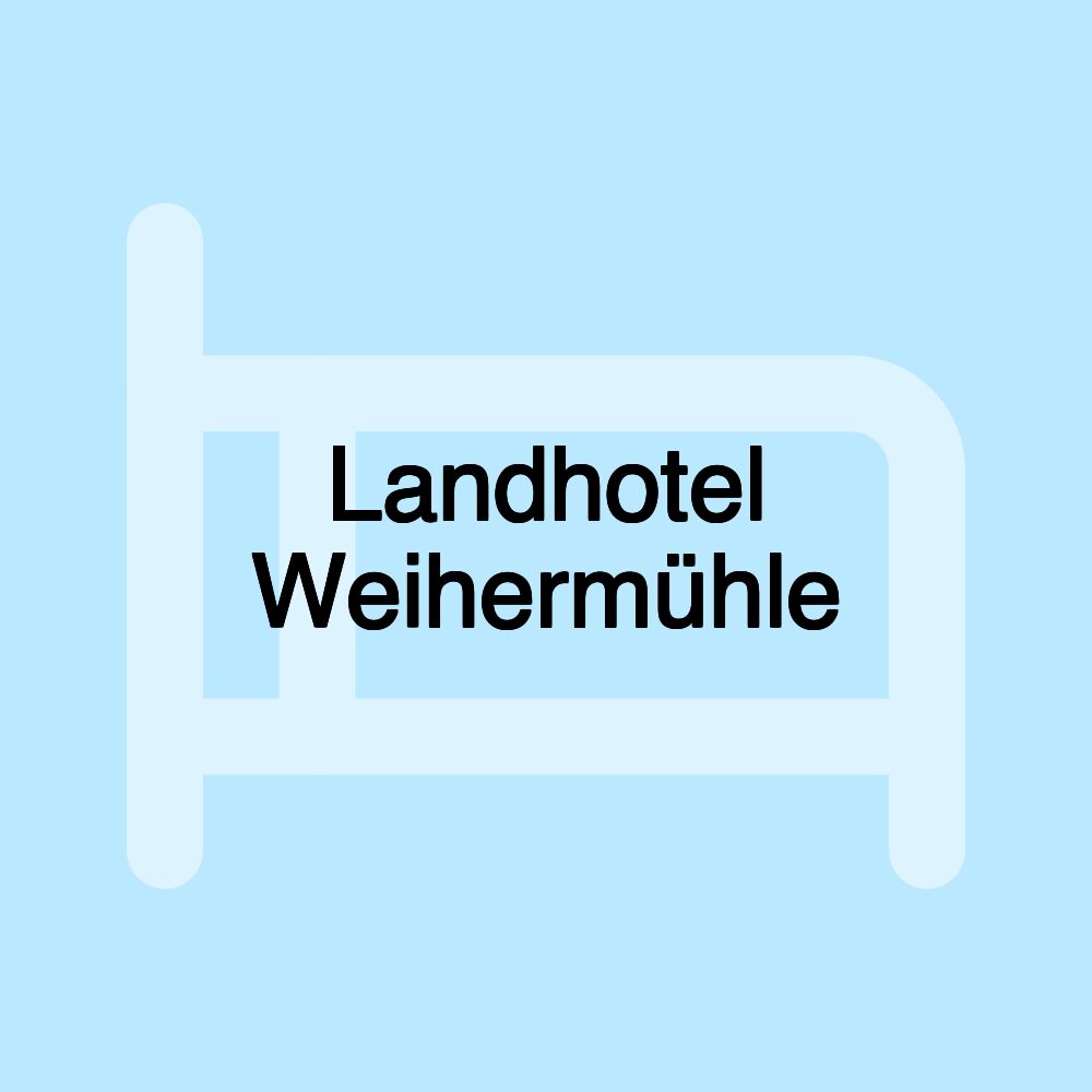 Landhotel Weihermühle