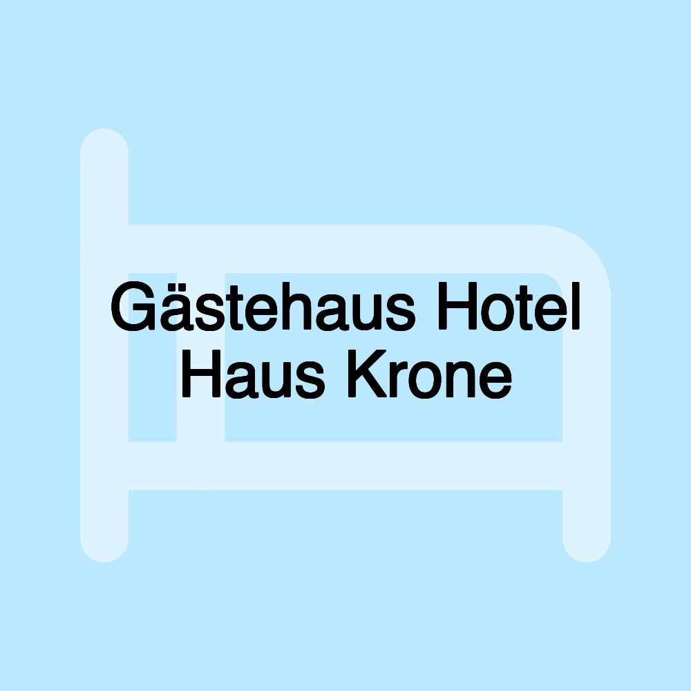 Gästehaus Hotel Haus Krone