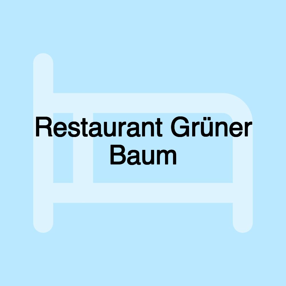 Restaurant Grüner Baum