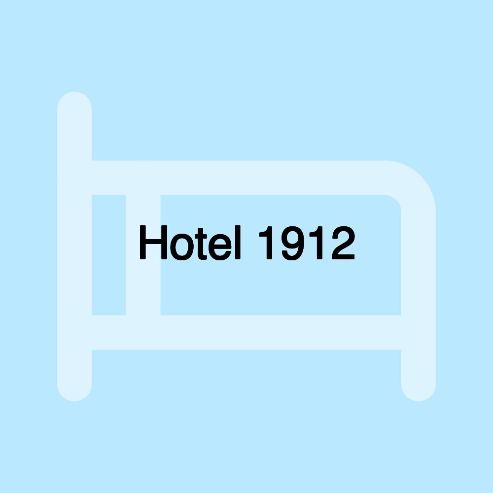 Hotel 1912