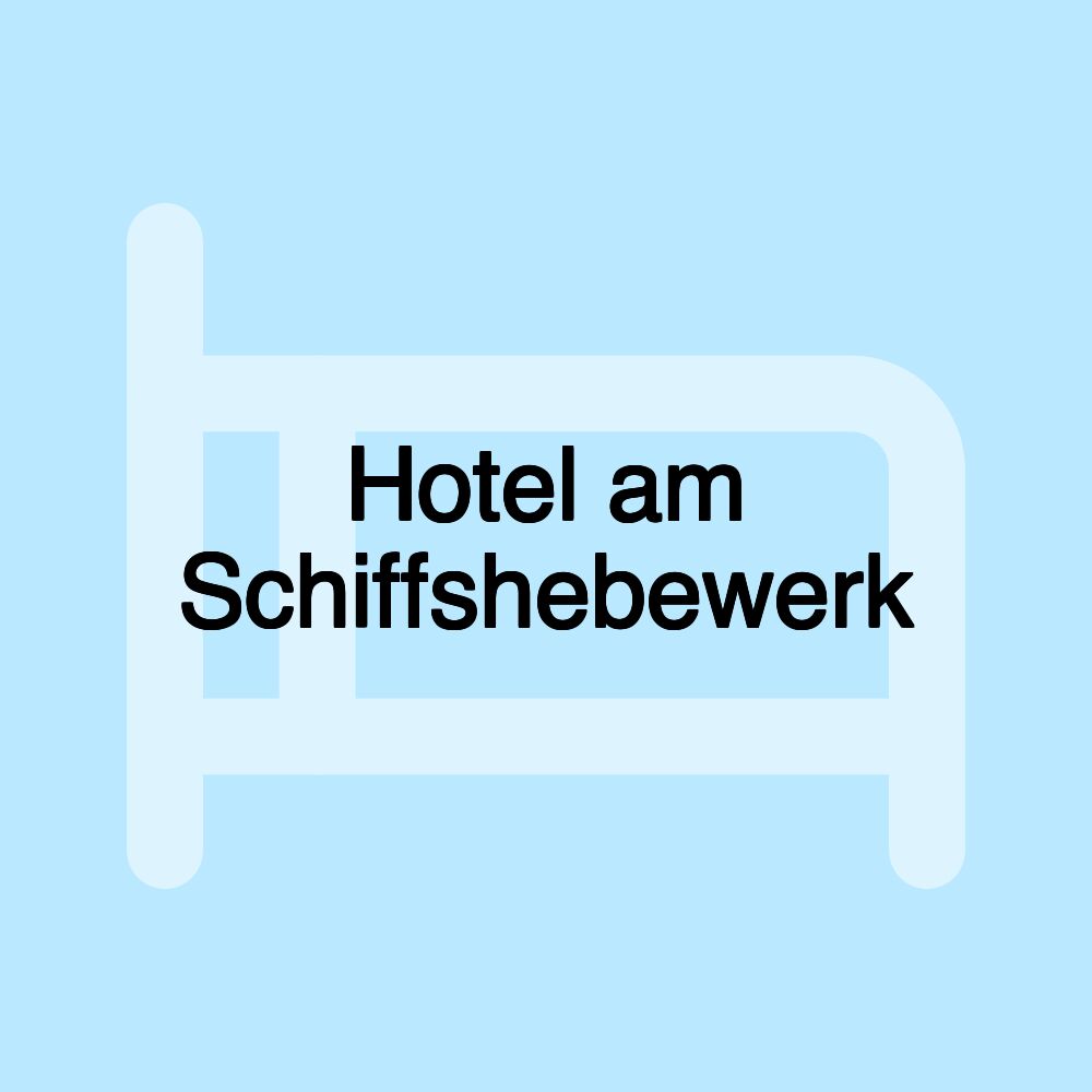 Hotel am Schiffshebewerk