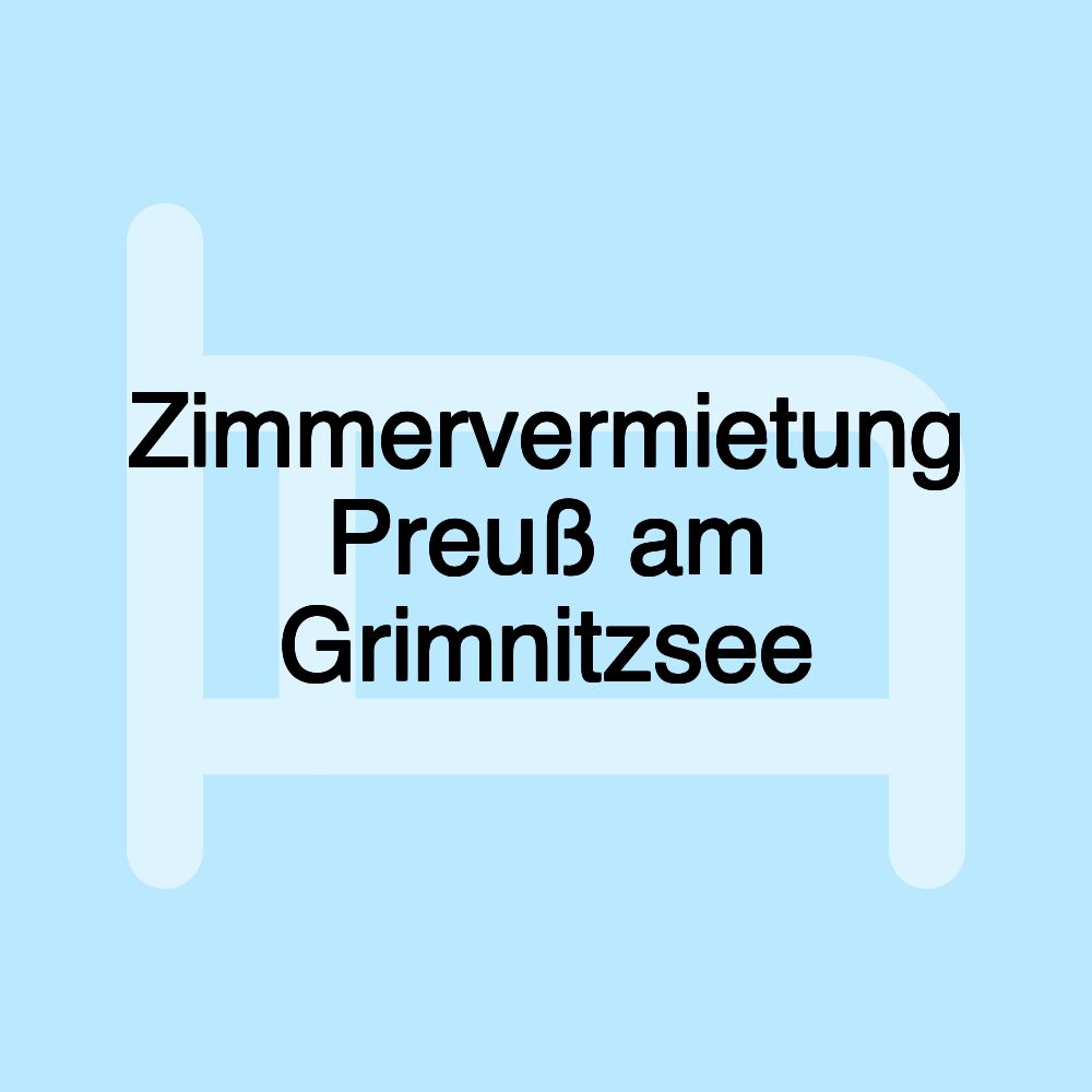 Zimmervermietung Preuß am Grimnitzsee