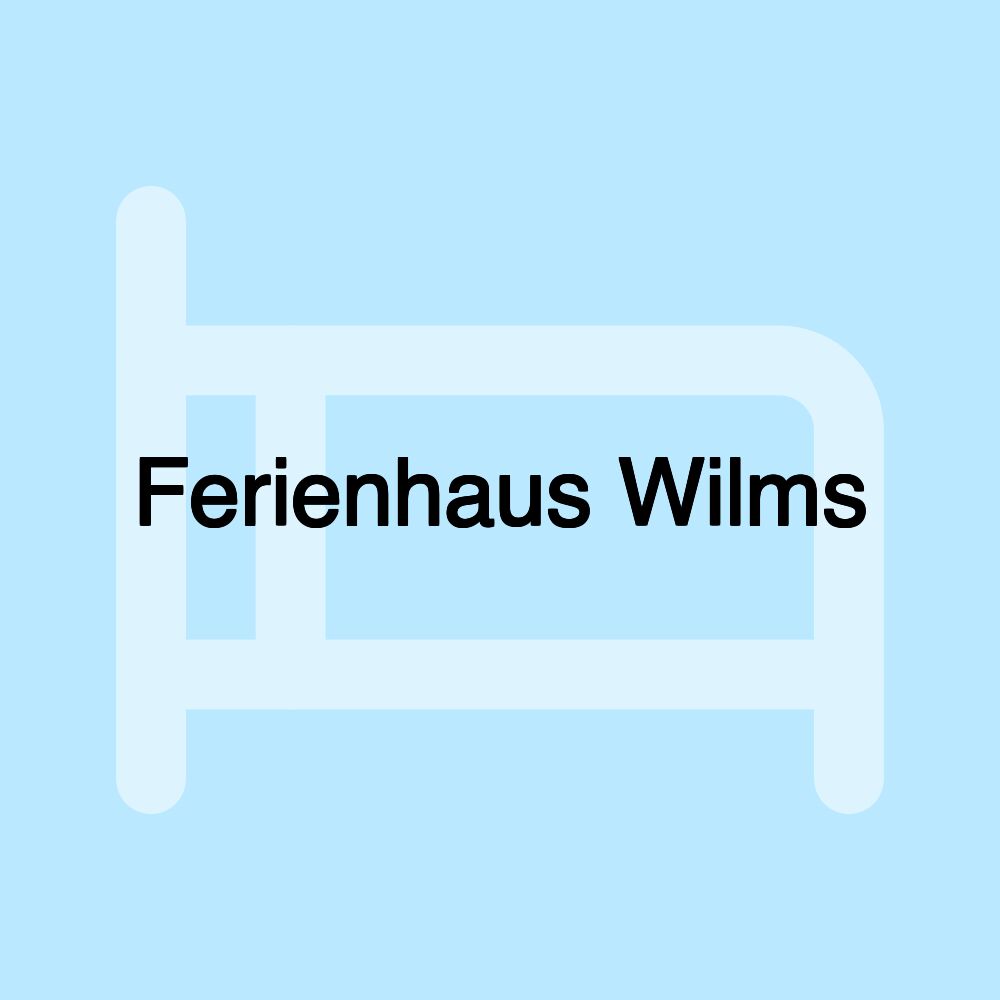 Ferienhaus Wilms