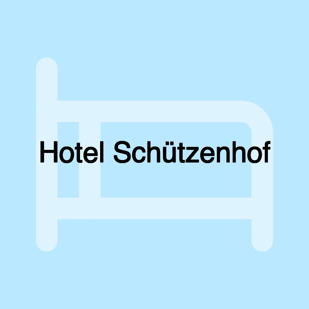 Hotel Schützenhof