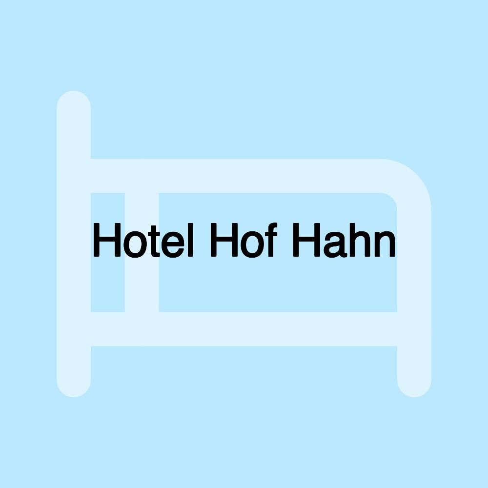 Hotel Hof Hahn