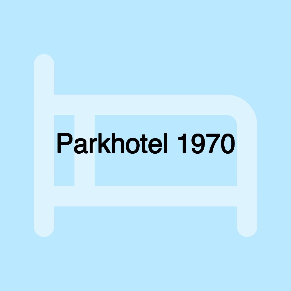 Parkhotel 1970