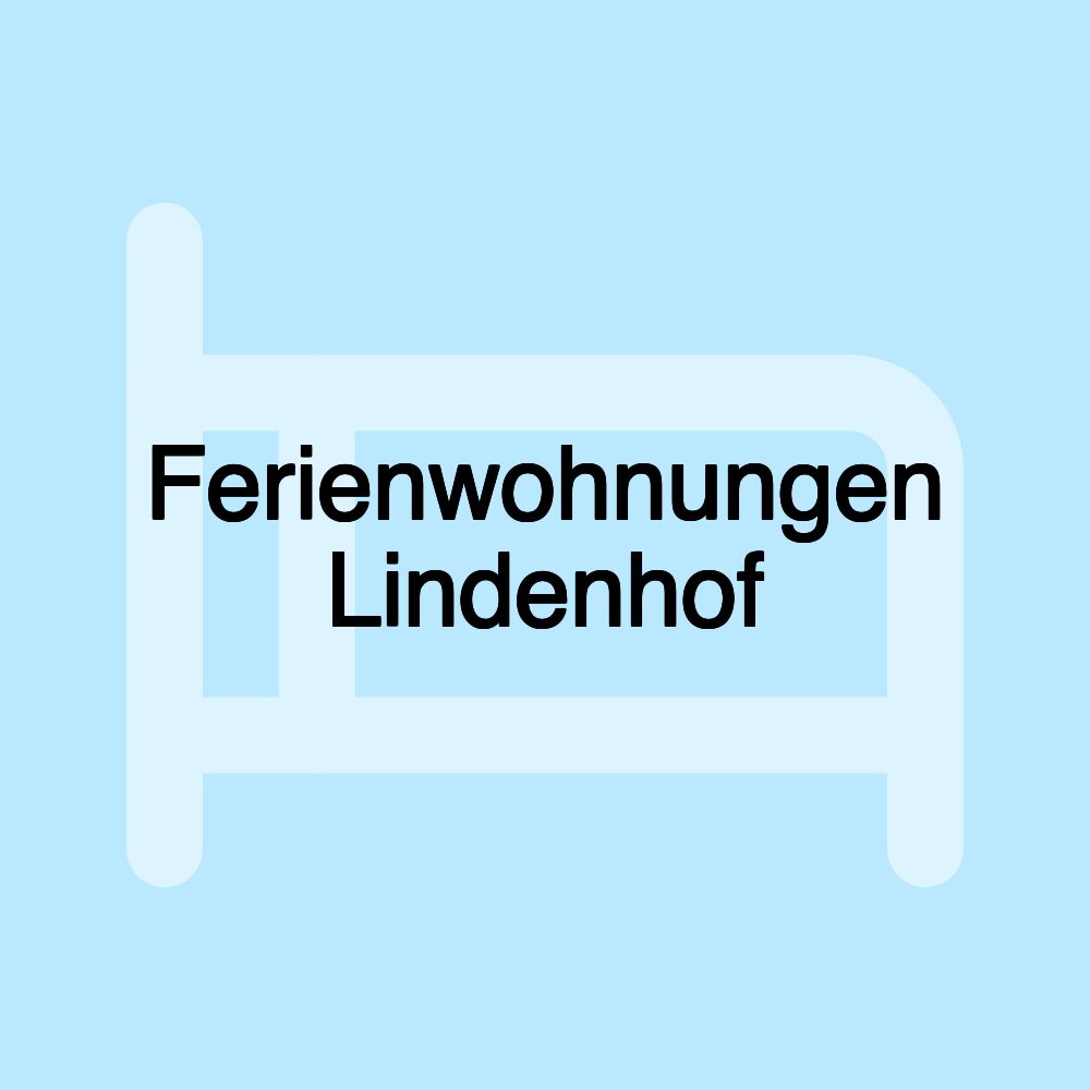 Ferienwohnungen Lindenhof