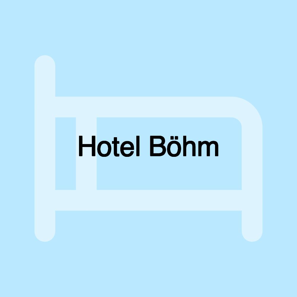 Hotel Böhm