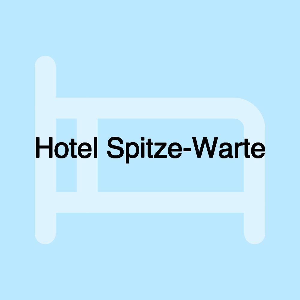 Hotel Spitze-Warte