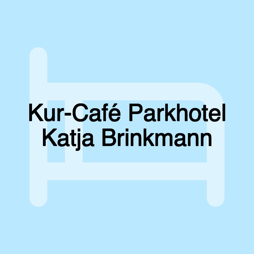 Kur-Café Parkhotel Katja Brinkmann