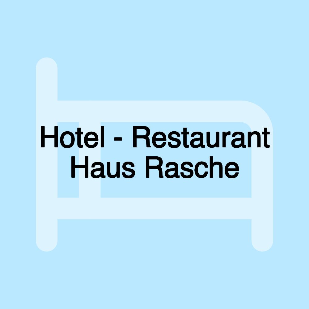 Hotel - Restaurant Haus Rasche