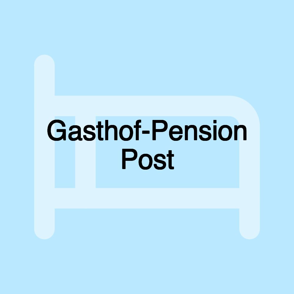 Gasthof-Pension Post