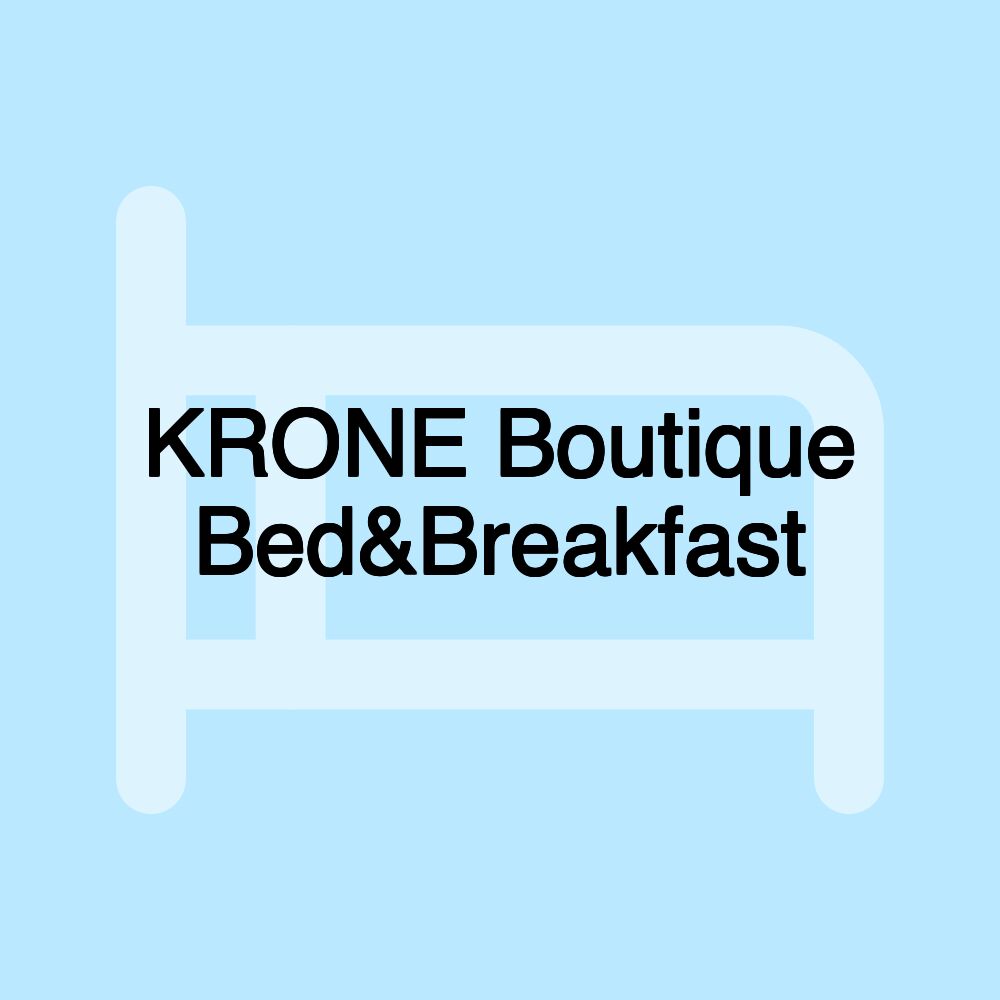 KRONE Boutique Bed&Breakfast